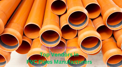 Top Vendors in PVC Pipes
